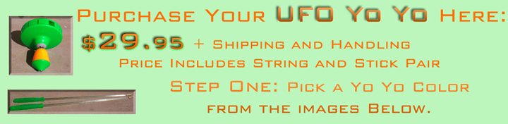 Total Price is $29.95 + shipping and handling. Choose your yo yo color below: